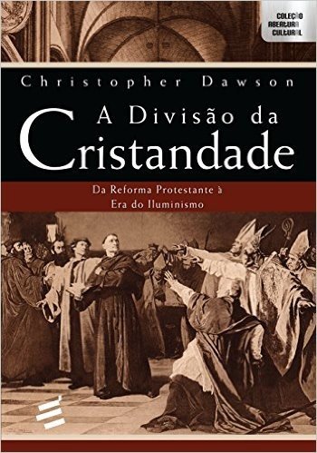 A Divisão da Cristandade