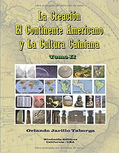 La Creación, El Continente Americano y La Cultura Cainiana - Tomo II (WIE, Band 434)