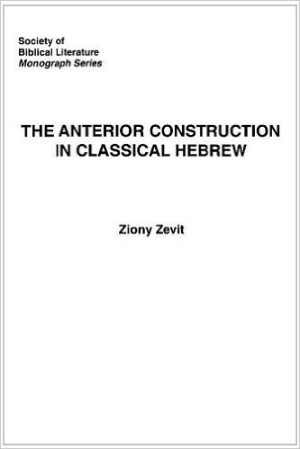 The Anterior Construction in Classical Hebrew