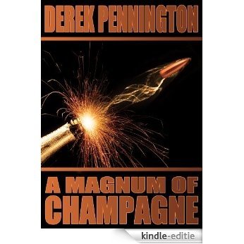 Magnum of Champagne (English Edition) [Kindle-editie]