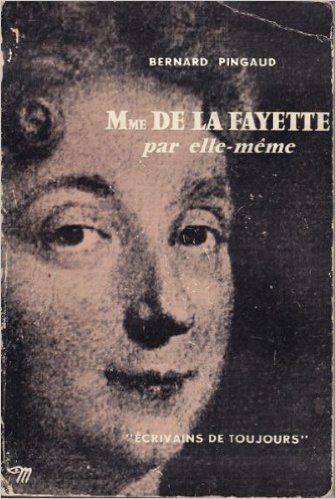 Mme de la Fayette par elle-même.