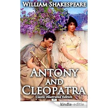 Antony and Cleopatra (Classic Illustrated Edition) (English Edition) [Kindle-editie]
