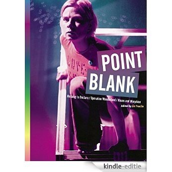 Point Blank: Nothing to Declare; Operation Wonderland; Roses and Morphine (Intellect Books - Playtext) [Kindle-editie]