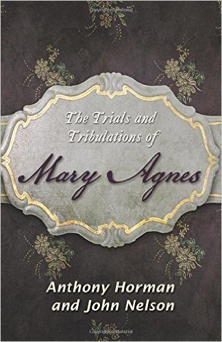 The Trials and Tribulations of Mary Agnes baixar