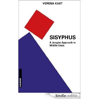 Sisyphus: A Jungian Approach to Midlife Crisis (English Edition) [Kindle-editie]