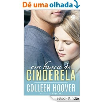 Em busca de Cinderela - Hopeless - vol. 2,5 [eBook Kindle]