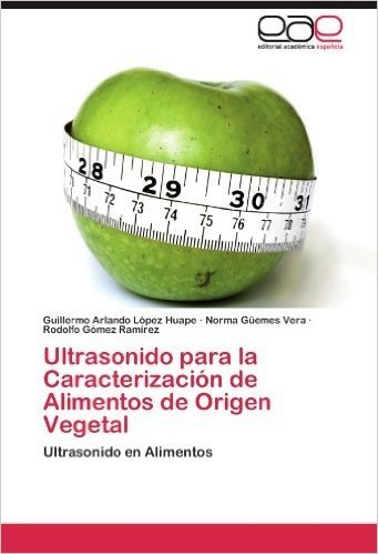 Ultrasonido Para La Caracterizacion de Alimentos de Origen Vegetal