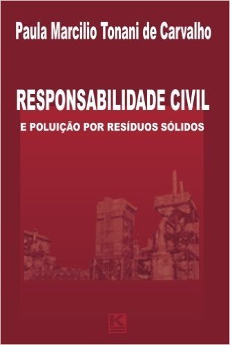 Responsabilidade Civil e Poluição Português Brasileiro Resíduos Sólidos