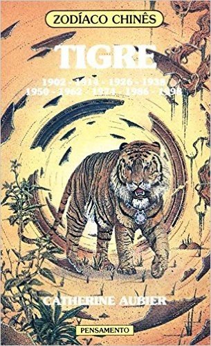 Zodíaco Chinês. Tigre