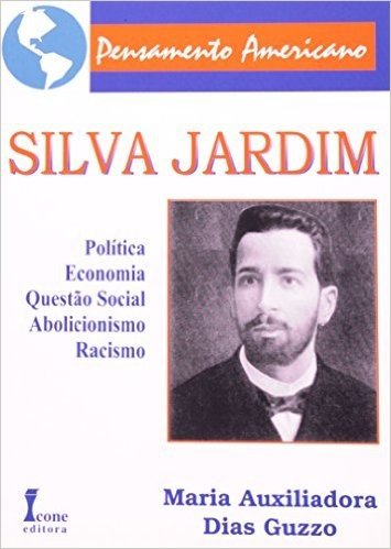 Silva Jardim - Série Pensamento Americano