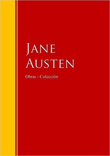 Obras  - Colección de Jane Austen: Biblioteca de Grandes Escritores (Spanish Edition)