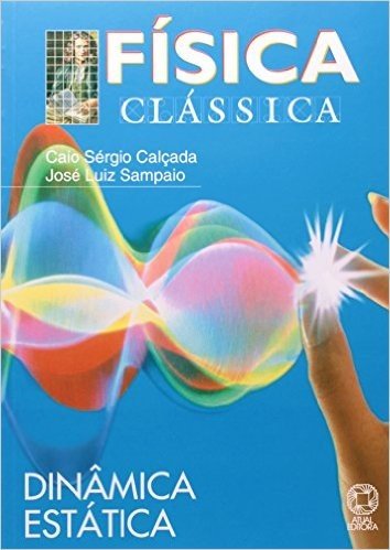 Fisica Classica - V. 2 - Dinamica, Estatica E Hidrostatica baixar