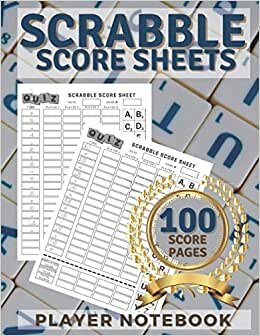 Scrabble Score Sheets Player Notebook: Score Keeping Pads Game Kit Journal Record Planner