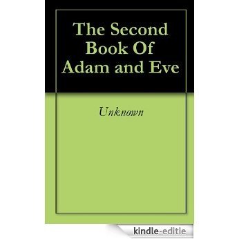The Second Book Of Adam and Eve (English Edition) [Kindle-editie]