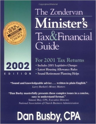 The Zondervan Minister's Tax and Financial Guide: For 2001 Tax Returns