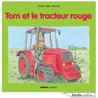 Tom et le tracteur rouge [Kindle-editie]