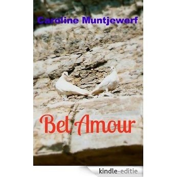 Bel Amour (English Edition) [Kindle-editie]