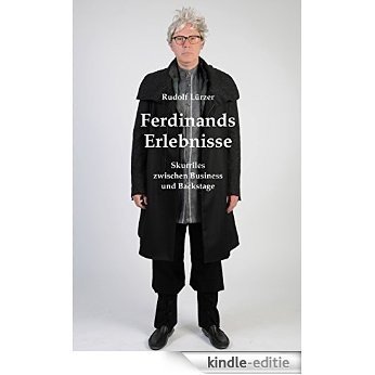 Ferdinands Erlebnisse: Skurriles zwischen Business und Backstage (German Edition) [Kindle-editie] beoordelingen