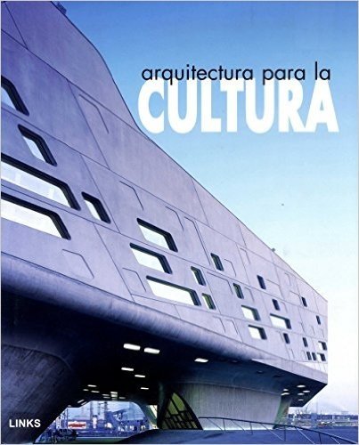 Arquitectura Para La Cultura
