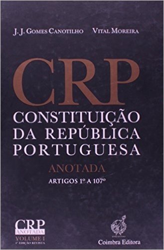 Constituição Da República Portuguesa - Anotada - Volume 1