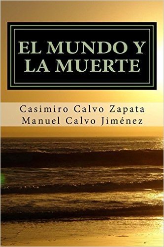 El mundo y la muerte: Bases racionales para esperar la inmortalidad de la conciencia humana (Spanish Edition)