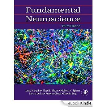 Fundamental Neuroscience [Print Replica] [eBook Kindle]