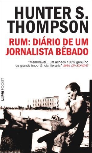 Rum. Diário De Um Jornalista Bêbado - Coleção L&PM Pocket