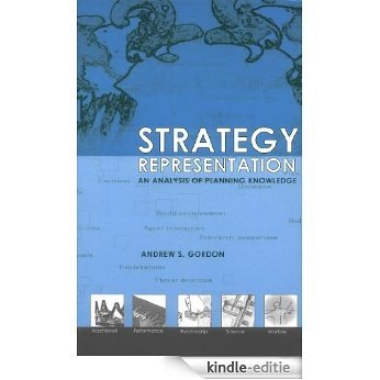 Strategy Representation: An Analysis of Planning Knowledge [Kindle-editie]