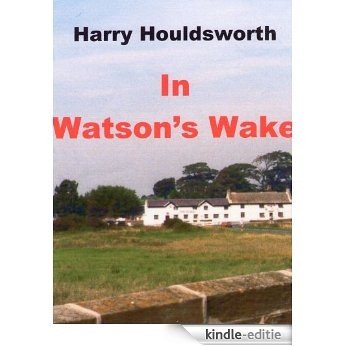 In Watson's Wake (English Edition) [Kindle-editie] beoordelingen