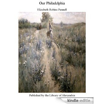 Our Philadelphia [Kindle-editie]