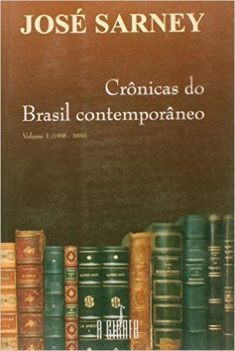 Crônicas do Brasil Contemporâneo - Volume 1