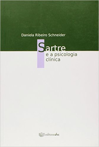Sartre e a Psicologia Clínica