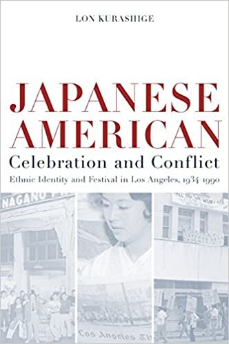 Japanese American Celebration and Conflict: A History of Ethnic Identity and Festival, 1934-1990 (American Crossroads, 8, Band 8)