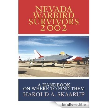 Nevada Warbird Survivors 2002 (English Edition) [Kindle-editie]