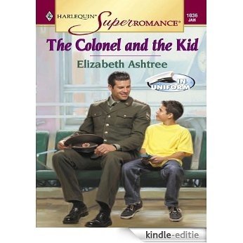 The Colonel and the Kid (In Uniform) [Kindle-editie]