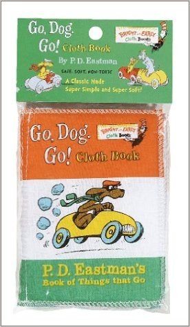 Go, Dog. Go! Cloth Book: P. D. Eastman's Book of Things That Go