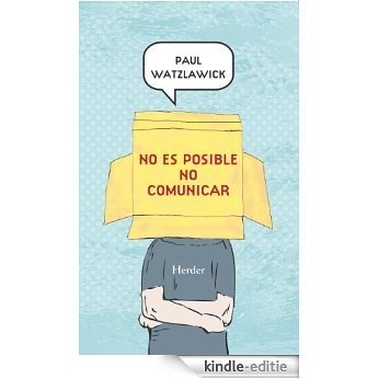 No es posible no comunicar (Spanish Edition) [Kindle-editie]