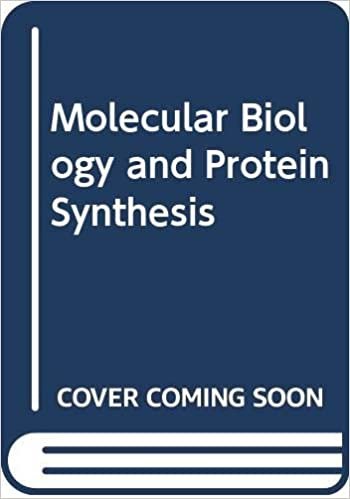 Molecular Biology and Protein Synthesis