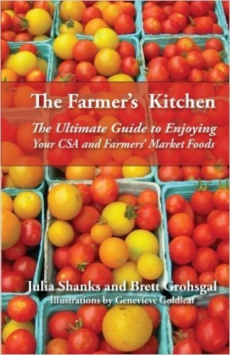 The Farmer's Kitchen: The Ultimate Guide to Enjoying Your CSA and Farmers' Market Foods baixar