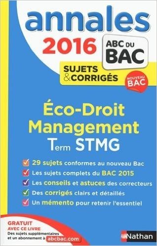 Annales ABC du BAC 2016 Eco - Droit - Management Term STMG