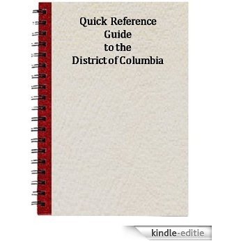 Quick Reference Guide to the District of Columbia (English Edition) [Kindle-editie]