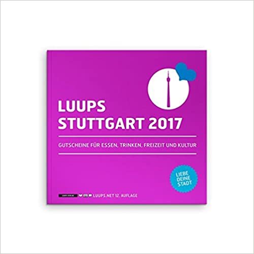 indir LUUPS Stuttgart 2017: Gutscheine für Essen, Trinken, Freizeit und Kultur