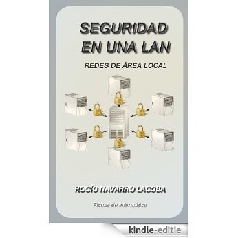 Seguridad en una LAN - Redes de área local (Fichas de informática) (Spanish Edition) [Kindle-editie]