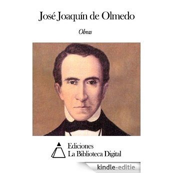 Obras de José Joaquín de Olmedo (Spanish Edition) [Kindle-editie]