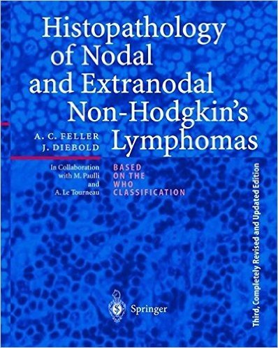 Histopathology of Nodal and Extranodal Non-Hodgkin S Lymphomas