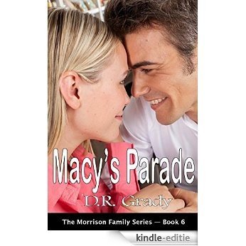 Macy's Parade (The Morrison Family Book 6) (English Edition) [Kindle-editie]