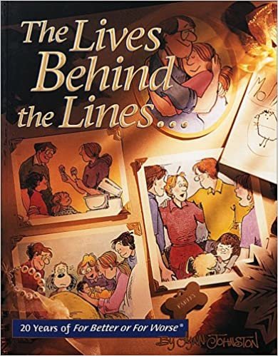 The Lives Behind the Lines...: 20 Years of for Better or for Worse