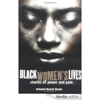 Black Women's Lives: Stories of Pain and Power [Kindle-editie]