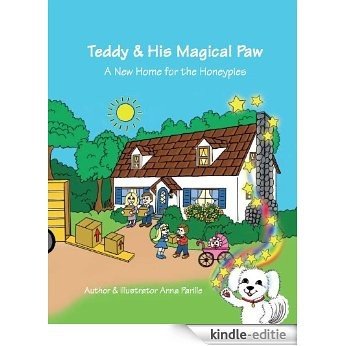 Teddy & His Magical Paw: A New Home for the Honeypies (English Edition) [Kindle-editie]
