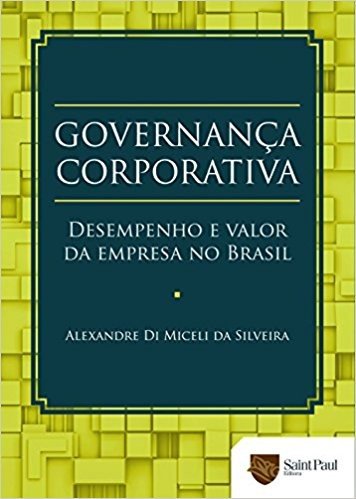 Governança Corporativa. Desempenho e Valor da Empresa no Brasil 2005